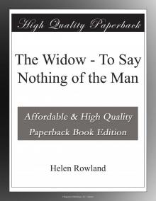 The Widow [To Say Nothing of the Man]